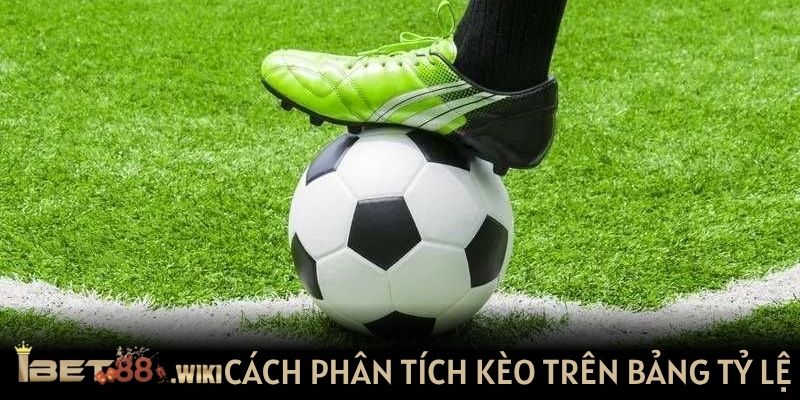 Cách phân tích kèo trên bảng tỷ lệ nhà cái