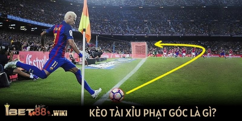 Kèo tài xỉu phạt góc là gì?