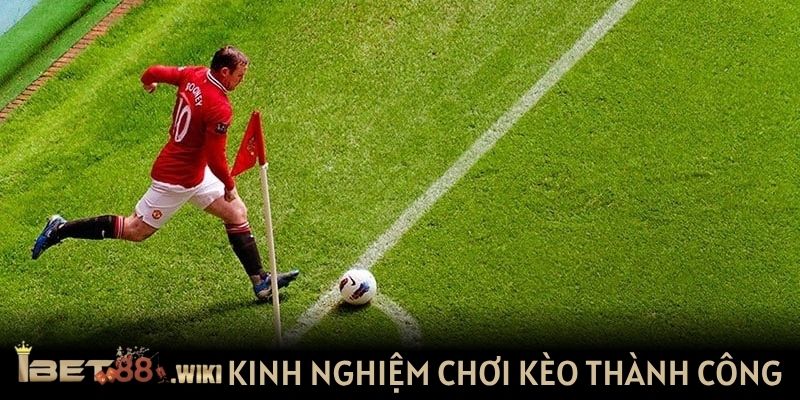 Kinh nghiệm chơi kèo tài xỉu phạt góc