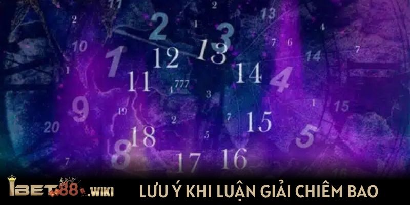 Lưu ý khi luận giải chiêm bao